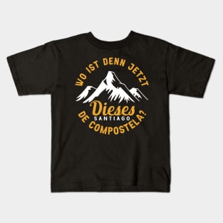 Wo ist denn jeizt diesesnde compostela? Kids T-Shirt